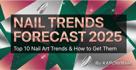Nail Trends Forecast: Top 10 Nail Art Trends Dominating 2025 (And How to Get Them)